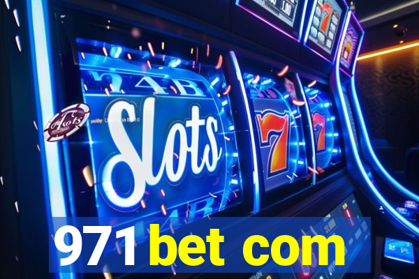 971 bet com